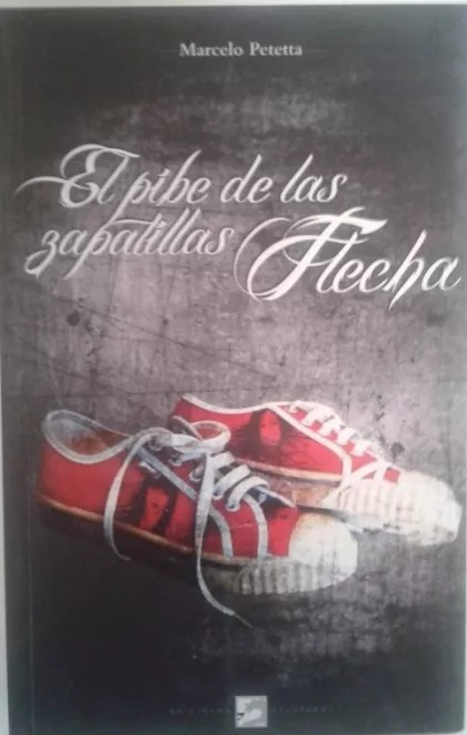 EL PIBE DE LAS ZAPATILLAS FLECHA - 1
