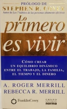 LIBRO LO PRIMERO ES VIVIR A. ROGER MERRILL - 1