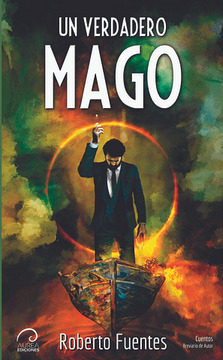 LIBRO UN VERDADERO MAGO ROBERTO FUENTES - 1