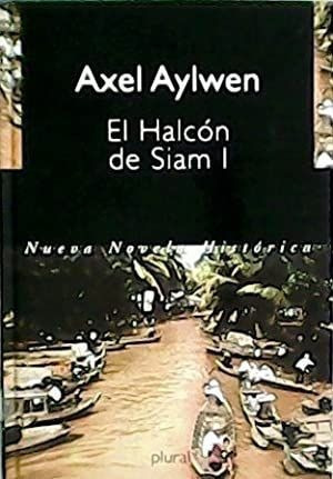 LIBRO EL HALCÓN DE SIAM I AXEL AYLWEN - 1