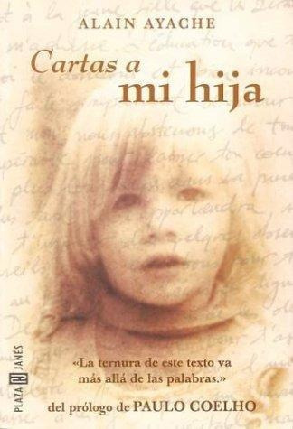 LIBRO CARTAS A MI HIJA ALAIN AYACHE - 1