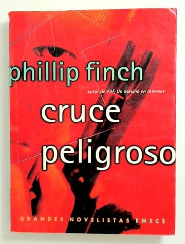 LIBRO CRUCE PELIGROSO PHILLIP FINCH - 1