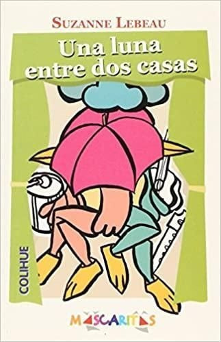 LIBRO UNA LUNA ENTRE DOS CASAS SUZANNE LEBEAU - 1