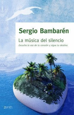 LIBRO LA MÚSICA DEL SILENCIO SERGIO BAMBARÉN ROGGERO - 1