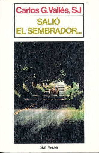 LIBRO SALIO EL SEMBRADOR... CARLOS GONZÁLEZ VALLÉS - 1