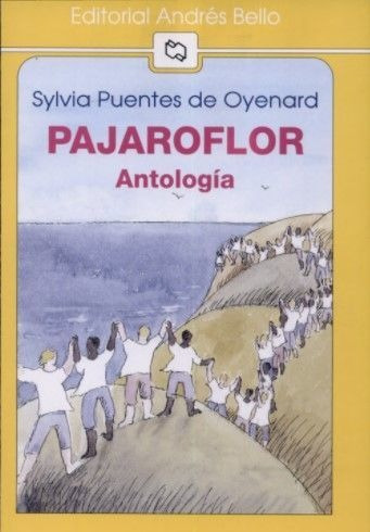 LIBRO PAJAROFLOR: ANTOLOGÍA SYLVIA PUENTES DE OYENARD - 1