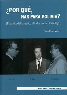 LIBRO POR QUÉ, MAR PARA BOLIVIA OSSES QUIRÓS MARIO - 1