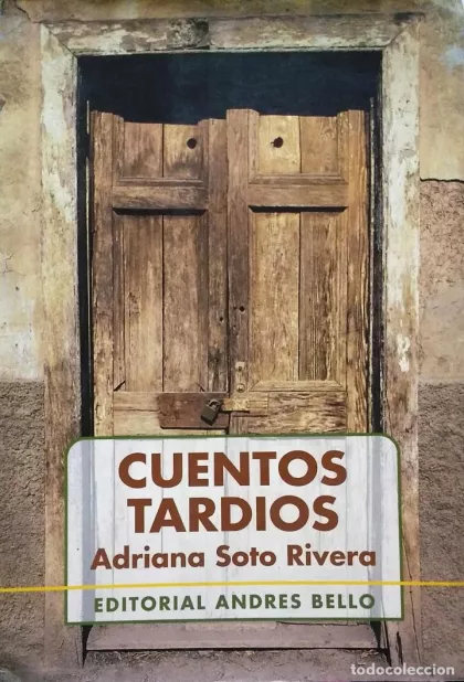 LIBRO CUENTOS TARDÍOS ADRIANA SOTO RIVERA - 1