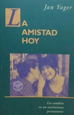 LA AMISTAD HOY - 1