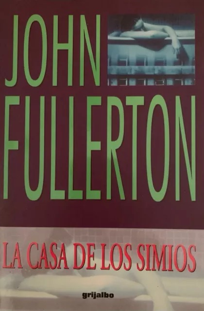 LIBRO LA CASA DE LOS SIMIOS JOHN FULLERTON - 1