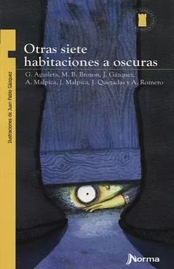 LIBRO OTRAS SIETE HABITACIONES A OSCURAS G. AGUILETA ROMERO - 1