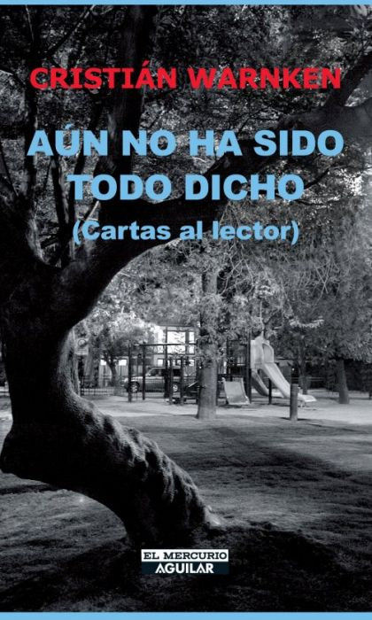 LIBRO AÚN NO HA SIDO TODO DICHO CRISTIÁN WARNKEN - 1