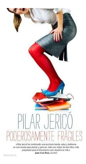 LIBRO PODEROSAMENTE FRÁGILES PILAR JERICÓ - 1