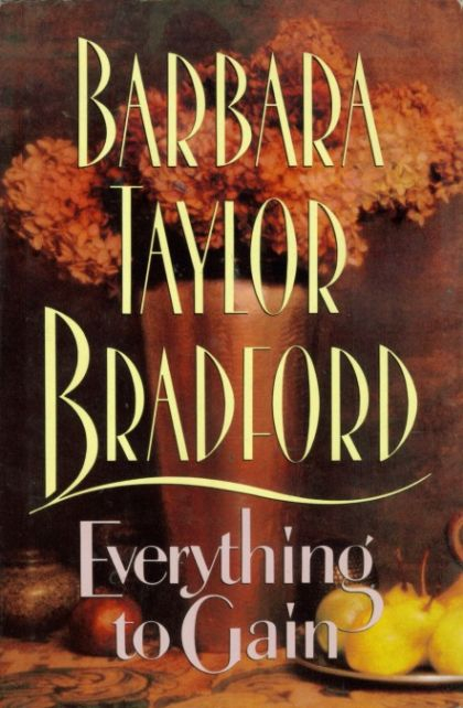 LIBRO EVERYTHING TO GAIN BARBARA TAYLOR BRADFORD - 1