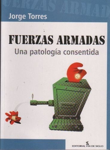 LIBRO FUERZAS ARMADAS TORRES JORGE - 1