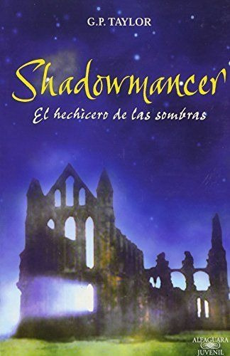 LIBRO SHADOWMANCER: EL HECHICERO DE LAS SOMBRAS TAYLOR, G. P., ATTRACHE, ISMAEL - 1