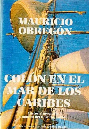 LIBRO COLÓN EN EL MAR DE LOS CARIBES MAURICIO OBREGÓN - 1