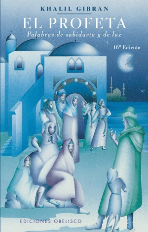 LIBRO EL PROFETA GIBRAN KHALIL GIBRAN - 1