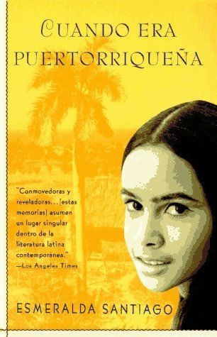 LIBRO CUANDO ERA PUERTORRIQUEÑA ESMERALDA SANTIAGO - 1