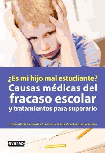 LIBRO ¿ES MI HIJO MAL ESTUDIANTE? INMACULADA ESCAMILLA CANALES - 1