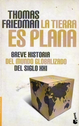 LIBRO LA TIERRA ES PLANA THOMAS FRIEDMAN - 1