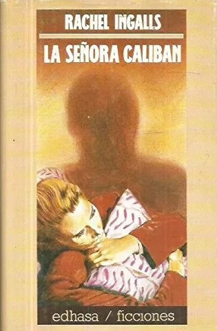 LIBRO LA SEÑORA CALIBAN RACHEL INGALLS - 1