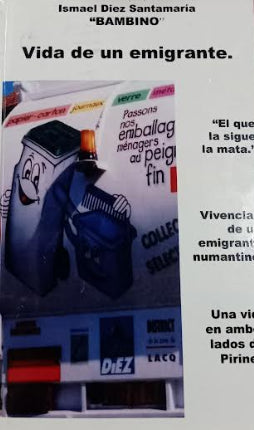 LIBRO VIDA DE UN EMIGRANTE ISMAEL DIEZ SANTAMARIA - 1