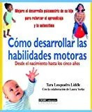 LIBRO CÓMO DESARROLLAR LAS HABILIDADES MOTORAS TARA LOSQUADRO LIDDLE - 1