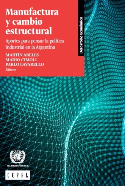 MANUFACTURA Y CAMBIO ESTRUCTURAL - 1