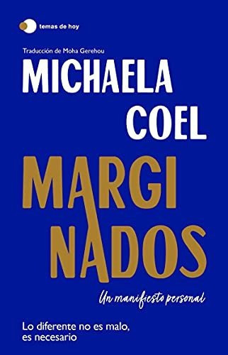 LIBRO MARGINADOS: UN MANIFIESTO PERSONAL MICHAELA COEL - 1