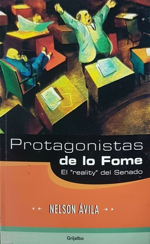 PROTAGONISTAS DE LO FOME EL REALITY DEL SENADO BY NELSON AV - 1
