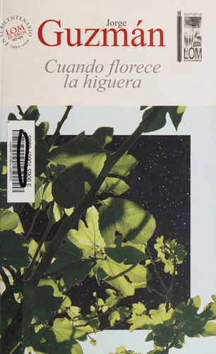 LIBRO CUANDO FLORECE LA HIGUERA JORGE GUZMÁN - 1