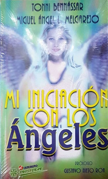 LIBRO MI INICIACIÓN CON LOS ÁNGELES TONNY BENNASSAR MIGUEL ÁNGEL MELGAREJO - 1