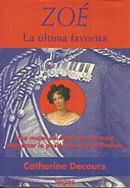 ZOE, LA ULTIMA FAVORITA - 1