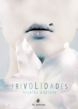 LIBRO FRIVOLIDADES NICOLÁS POBLETE - 1