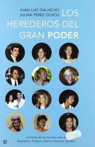 LIBRO LOS HEREDEROS DEL GRAN PODER JUAN LUIS GALIACHO - 1