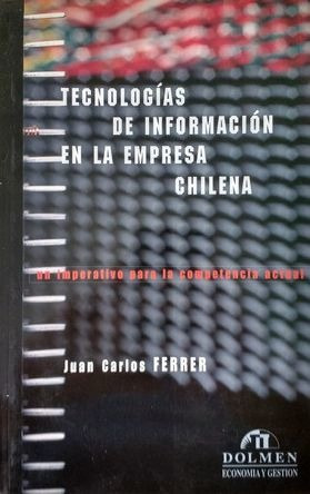 LIBRO TECNOLOGÍAS DE INFORMACIÓN EN LA EMPRESA CHILENA JUAN CARLOS FERRER - 1