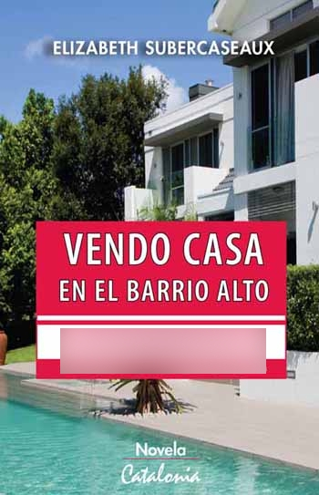 LIBRO VENDO CASA EN EL BARRIO ALTO ELIZABETH SUBERCASEAUX - 1