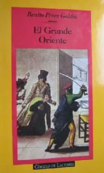 LIBRO EL GRANDE ORIENTE BENITO PEREZ GALDOS - 1