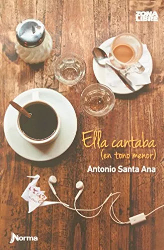 LIBRO ELLA CANTABA EN TONO MENOR SANTA ANA ANTONIO - 1
