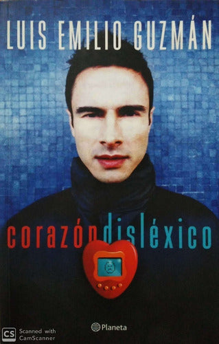 LIBRO CORAZÓN DISLÉXICO LUIS EMILIO GUZMAN - 1