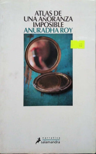LIBRO ATLAS DE UNA AÑORANZA IMPOSIBLE ROY ANURADH - 1