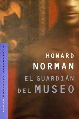 LIBRO EL GUARDIÁN DEL MUSEO HOWARD NORMAN - 1