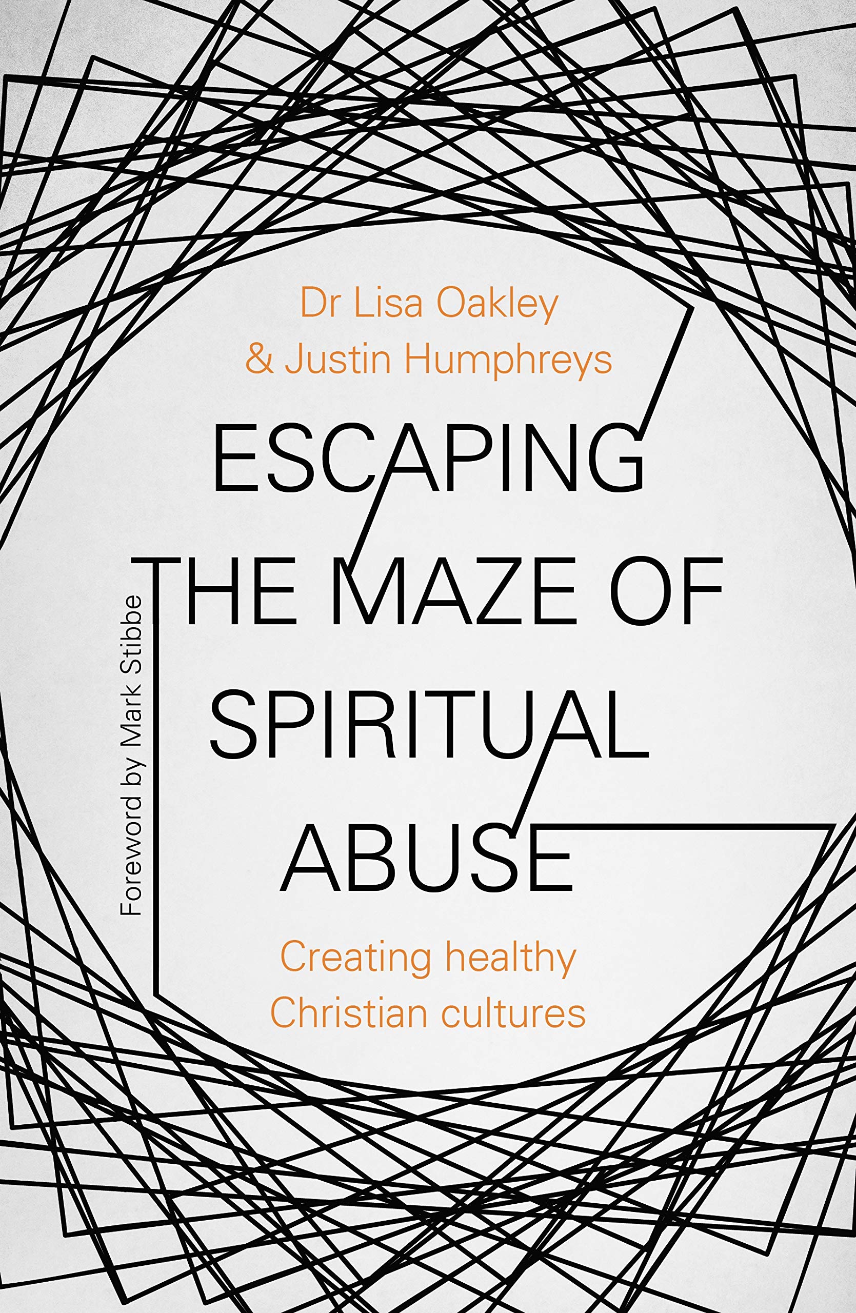 LIBRO ESCAPING THE MAZE OF SPIRITUAL ABUSE: CREATING HEALTHY CHRISTIAN CULTURES OAKLEY, HUMPHREYS - 1