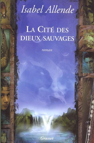 LIBRO LA CITÉ DES DIEUX SAUVAGES ISABEL ALLENDE - 1