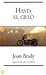 LIBRO HASTA EL CIELO (SPANISH EDITION) BRADY, JOAN - 1