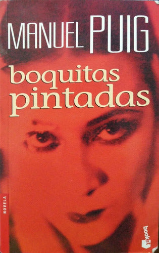 LIBRO BOQUITAS PINTADAS MANUEL PUIG - 1