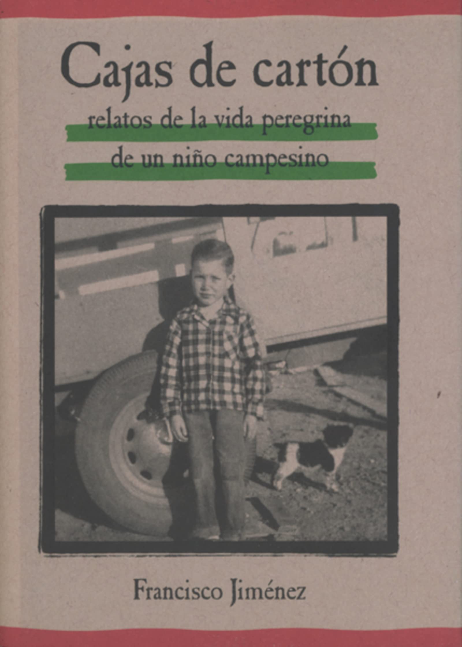 LIBRO CAJAS DE CARTÓN RELATOS DE LA VIDA PEREGRINA DE UN NIÑO CAMPESINO FRANCISCO JIMÉNEZ - 1