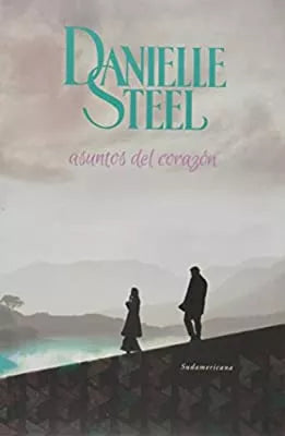 LIBRO ASUNTOS DEL CORAZON DANIELLE STEEL - 1