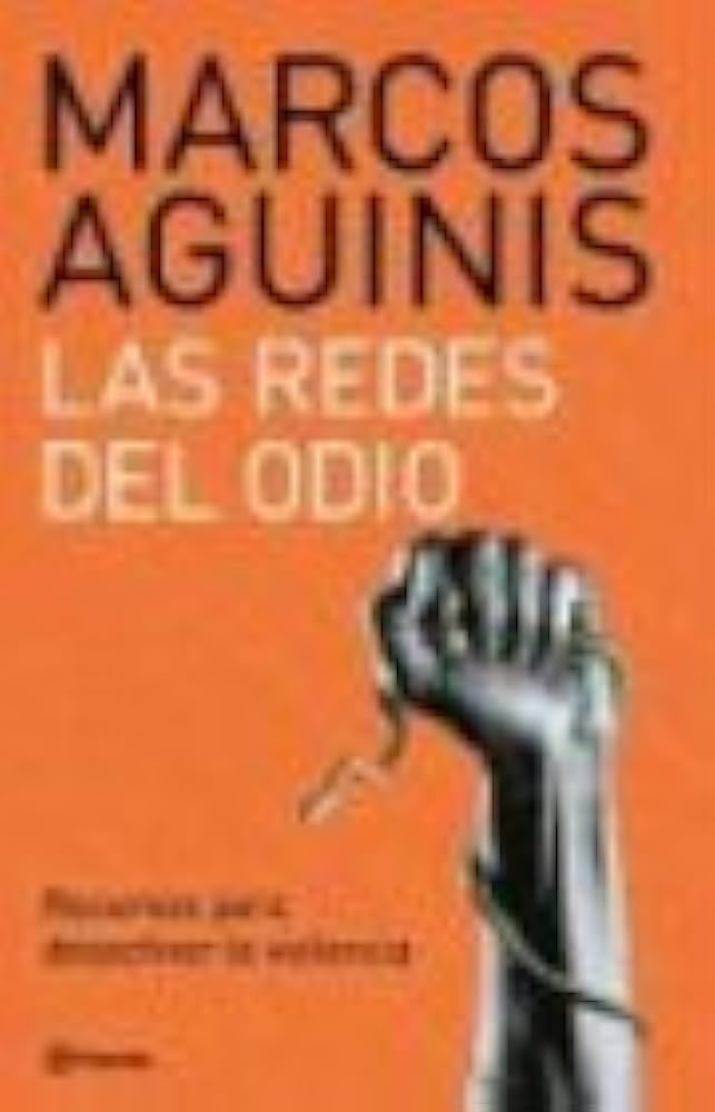 LIBRO LAS REDES DEL ODIO MARCOS AGUINIS - 1